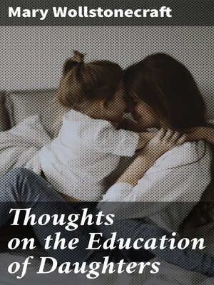 cover image of Thoughts on the Education of Daughters